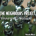 cover: The Neighbours Project - Trapped Inside