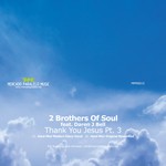 cover: 2 Brothers Of Soul|Daren J Bell - Thank You Jesus Part 3 (Hard Mix! remixes)