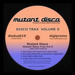 cover: Mutant Disco - Mutant Disco Trax Vol 9