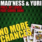 cover: Carol Jiani|Mad'ness|My Lover|Yuri - No More Chances