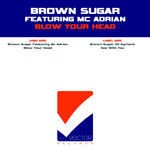 cover: Brown Sugar|Mc Adrian - Blow Your Head