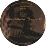 cover: Westend Ghetto - Glitchgirls