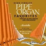 cover: Georges Montalba - Pipe Organ Favorites & Fantasy In Pipe Organ & Percussion