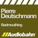 cover: Pierre Deutschmann - Badmouthing