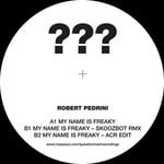 cover: Robert Pedrini - My Name Is Freaky EP