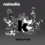 cover: Nakadia - Silicon Funk