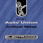 cover: Auto Union - Critical Mass