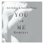 cover: Kokou, Aris|Natasha Tsirou - You Or Me (remixes)