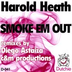 cover: Harold Heath - Smoke Em Out