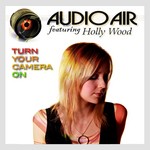 cover: Audioair|Holly Wood - Turn Your Camera On