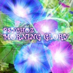 cover: Psychoz - Morning Glory