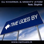 cover: Dj Kharma & Mighty Atom|Sophie - Time Goes By