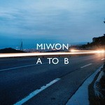 cover: Miwon - A To B