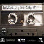 cover: Boris Rush - City Never Sleeps