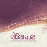 cover: Abakus - We Share The Same Dreams