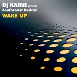 cover: Dj Kaine|Southcoast Rockaz - Wake Up