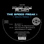 cover: The Speed Freak - Brute Force EP