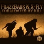 cover: Xfly|Frazzbass - Tormented By Kill