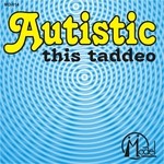 cover: Autistic - This Taddeo