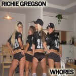 cover: Richie Gregson - Whores