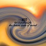 cover: Entourage - The Future State Of Mind