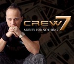 cover: Crew 7 - Money For Nothing