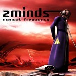 cover: 2 Minds - Manual Frequency