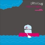 cover: Glitterbug - Supershelter Excerpt 2