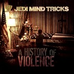 cover: Jedi Mind Tricks - A History Of Violence