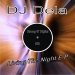 cover: Dj Dela - Living The Night EP