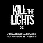 cover: Askew, John|Senadee - Nothing Left Between Us