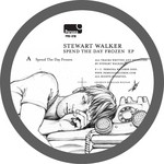 cover: Stewart Walker - Spend The Day Frozen EP