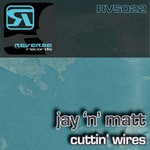 cover: Jay N Matt - Cuttin' Wires