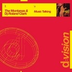 cover: Dj Roland Clark|Montanas, The - Music Talking