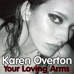 cover: Karen Overton - Your Loving Arms