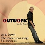 cover: Outwork|Rolandi - Up & Down (The Rendez Vous Song): The Complete Job