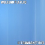 cover: Weekend Players - Ultramagnetic EP