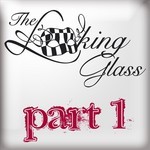 cover: The Looking Glass - Part 1