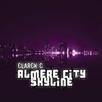 cover: Clarck C - Almere City Skyline