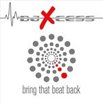 cover: Dj X Cess - Bring That Beat Back