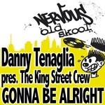 cover: Tenaglia, Danny|The King Street Crew - Gonna Be Alright