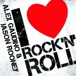 cover: Gaudino, Alex|Jason Rooney - I Love Rock N Roll