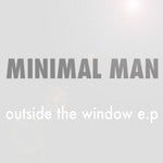 cover: Minimal Man - Outside The Window EP