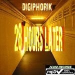 cover: Digiphorik - 28 Hours Later