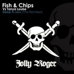 cover: Fish & Chips|Tanya Louise - Deep In You - The Remixes