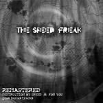 cover: The Speed Freak - Remastered (Destruction By Speed + For You)