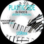 cover: Dj Face B - Plastic Side (Zonum remix)