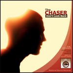 cover: The Chaser - Dont Look Back