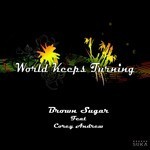 cover: Brown Sugar|Corey Andrew - World Keeps Turning