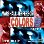 cover: Marshall Jefferson - Colors EP 1